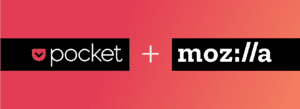Mozilla Acquired Pocket