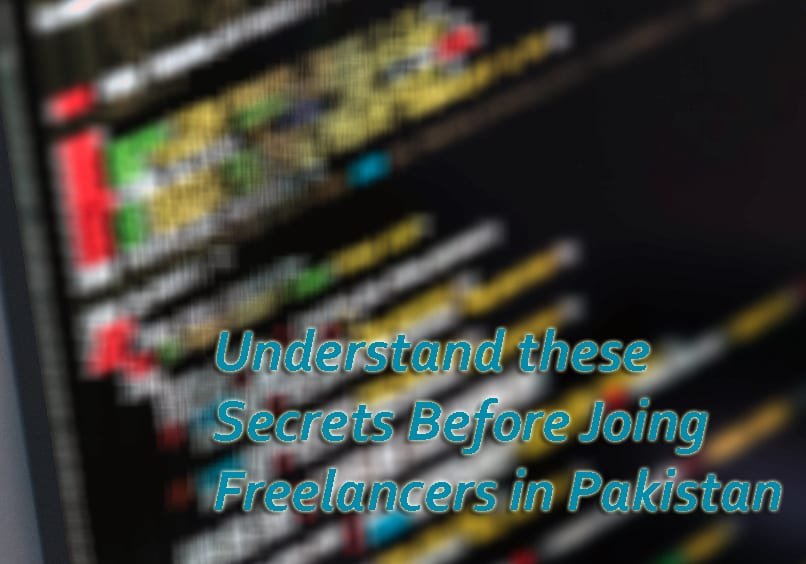 Secrets for Young Freelancers in Pakistan