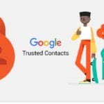 Google Launched Trusted Contacts Safety App To IOS