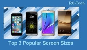 Top 3 most popular smartphone screen sizes