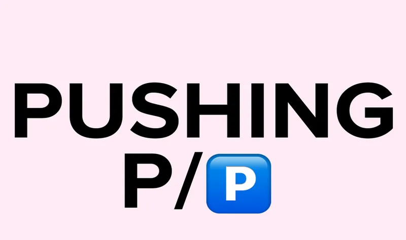 Pushing P